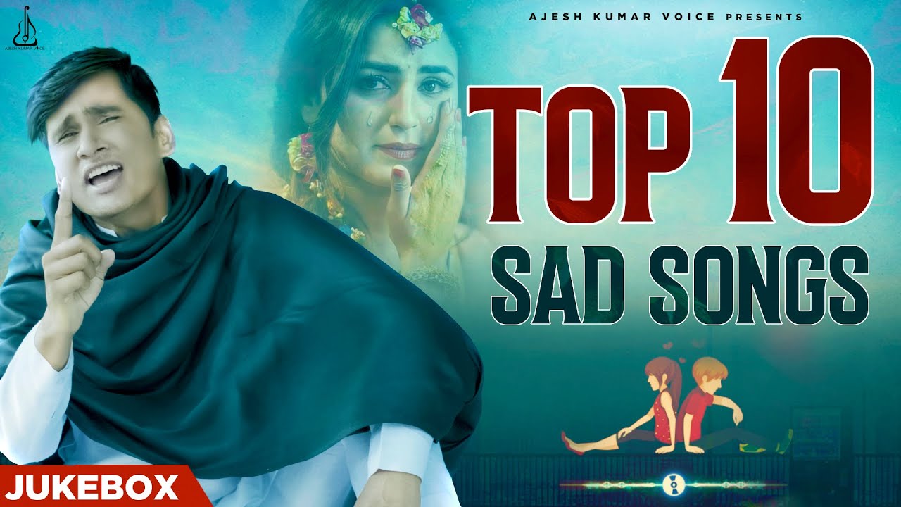 TOP 10 SAD SONG | AJESH KUMAR | NEW HARYANVI SONG 2023 | NEW SAD SONG 2023 | JUKEBOX SAD SONG 2023