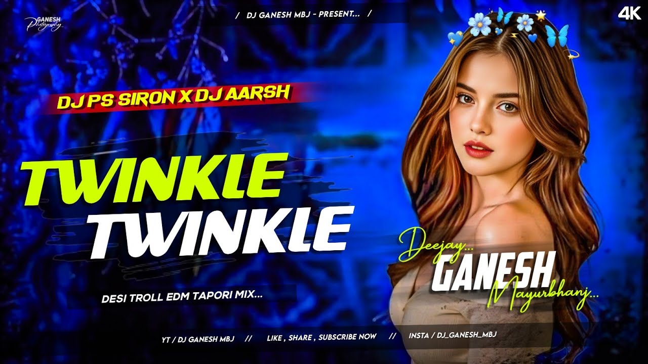 Twinkle Twinkle (Desi Troll Mix) Dj PS-SIRON X Dj Aarsh X 
