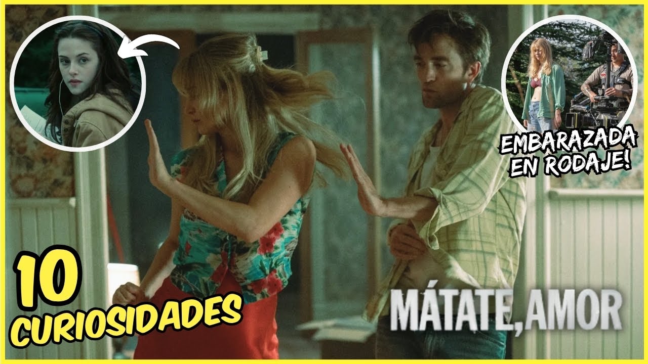 10 datos curiosos de MÁTATE AMOR (Pelicula de Jennifer Lawrence y Robert Pattinson)