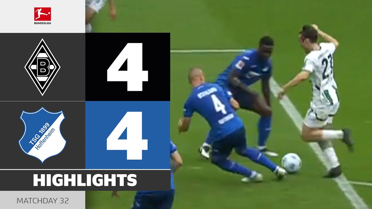 8(!) Goals in EPIC Clash! | BORUSSIA M'GLADBACH - HOFFENHEIM | Highlights | Matchday 32 &ndash; Bundesliga