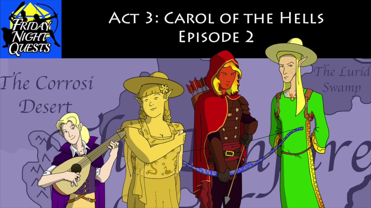 Friday Night Quests - Act 3: Carol of the Hells, Episode 2