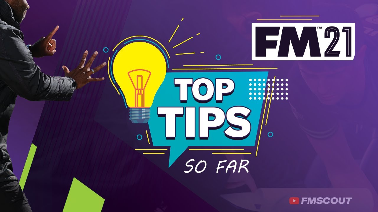 FM 2021 New Tips so far | Football Manager Tips and Tricks