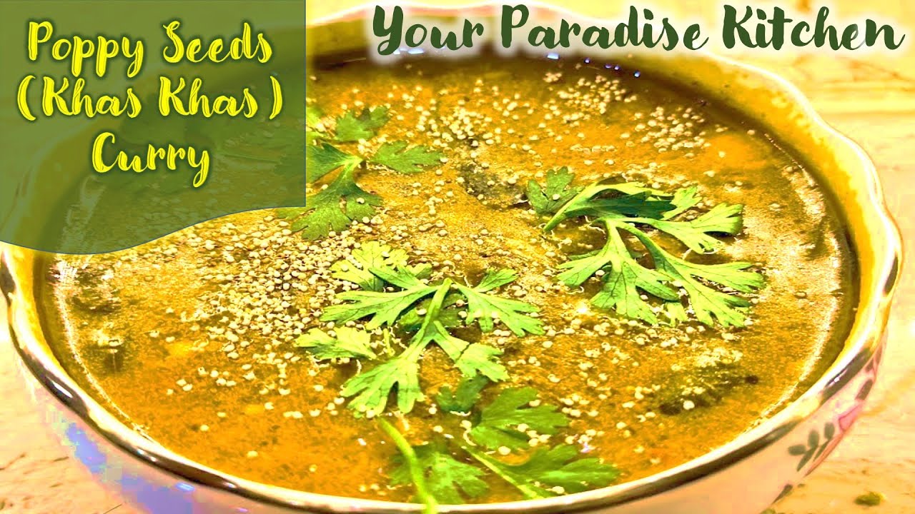 Poppy Seeds (Khas Khas) Curry