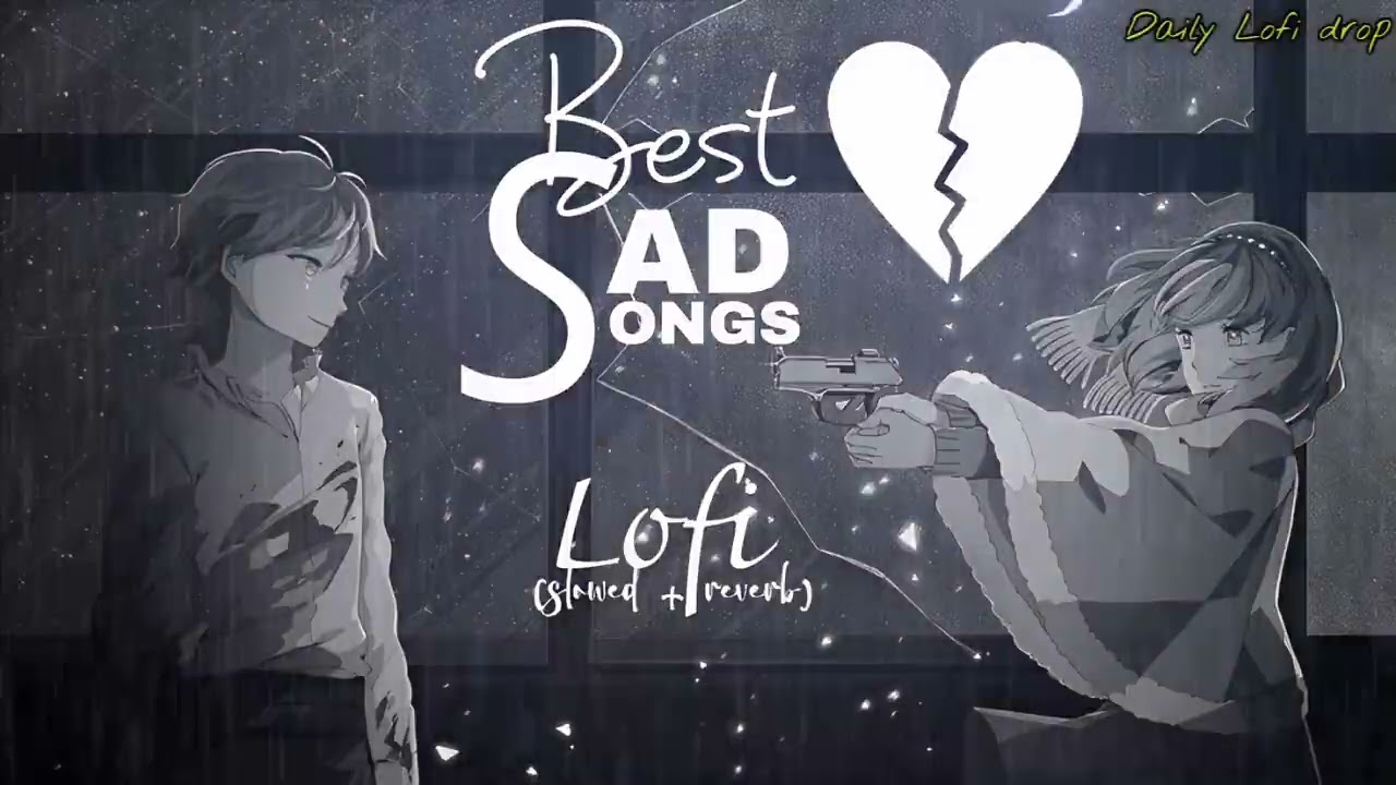 Best' Sad songs 2026 l trending Lofi songs 2026 l Hindi Lofi music 💔 