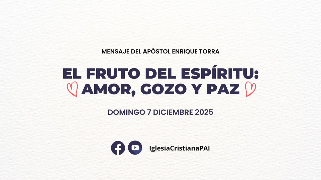 EL FRUTO DEL ESPÍRITU: AMOR, GOZO Y PAZ