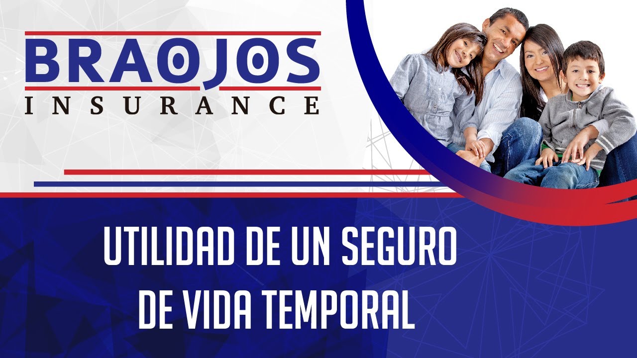 Utilidad de un Seguro de Vida temporal