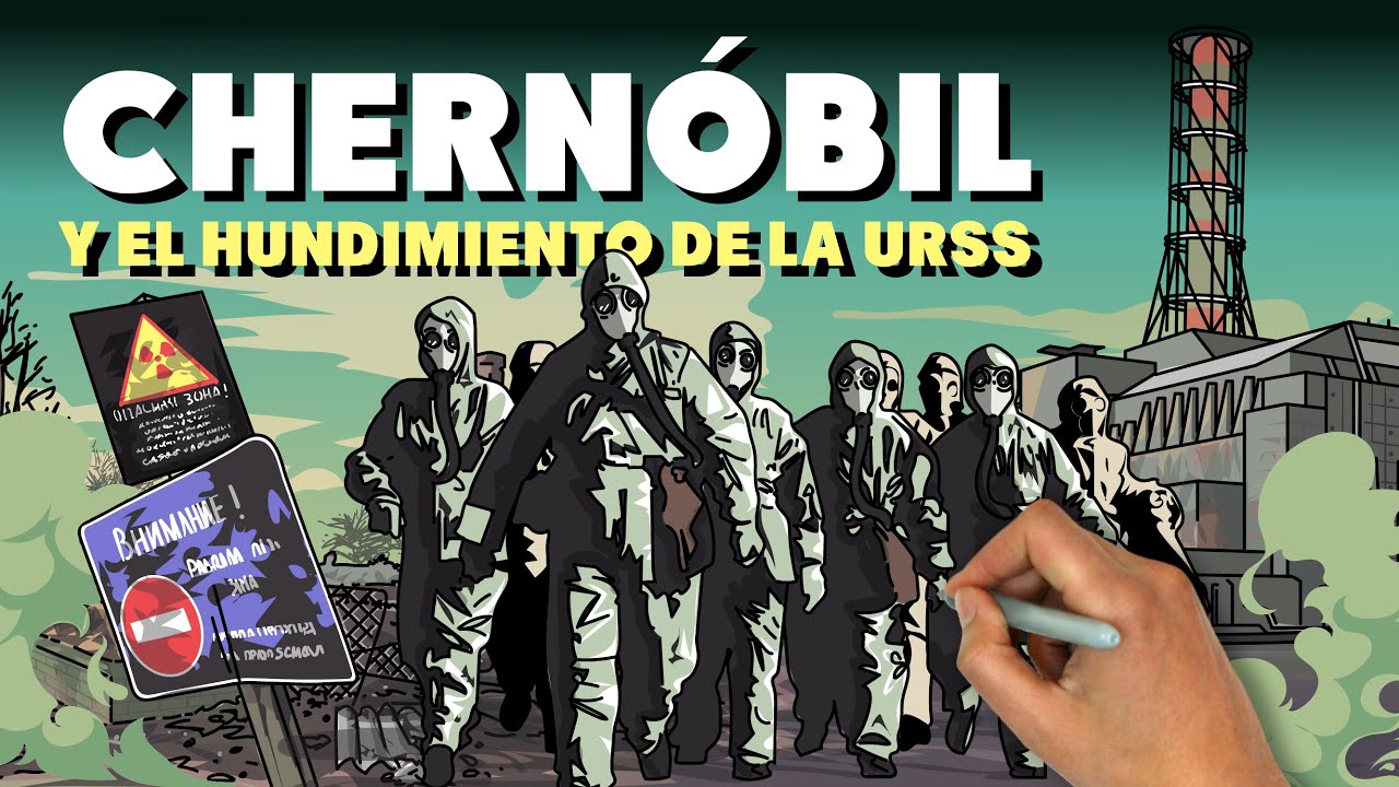 Chernóbil y el Hundimiento de la URSS