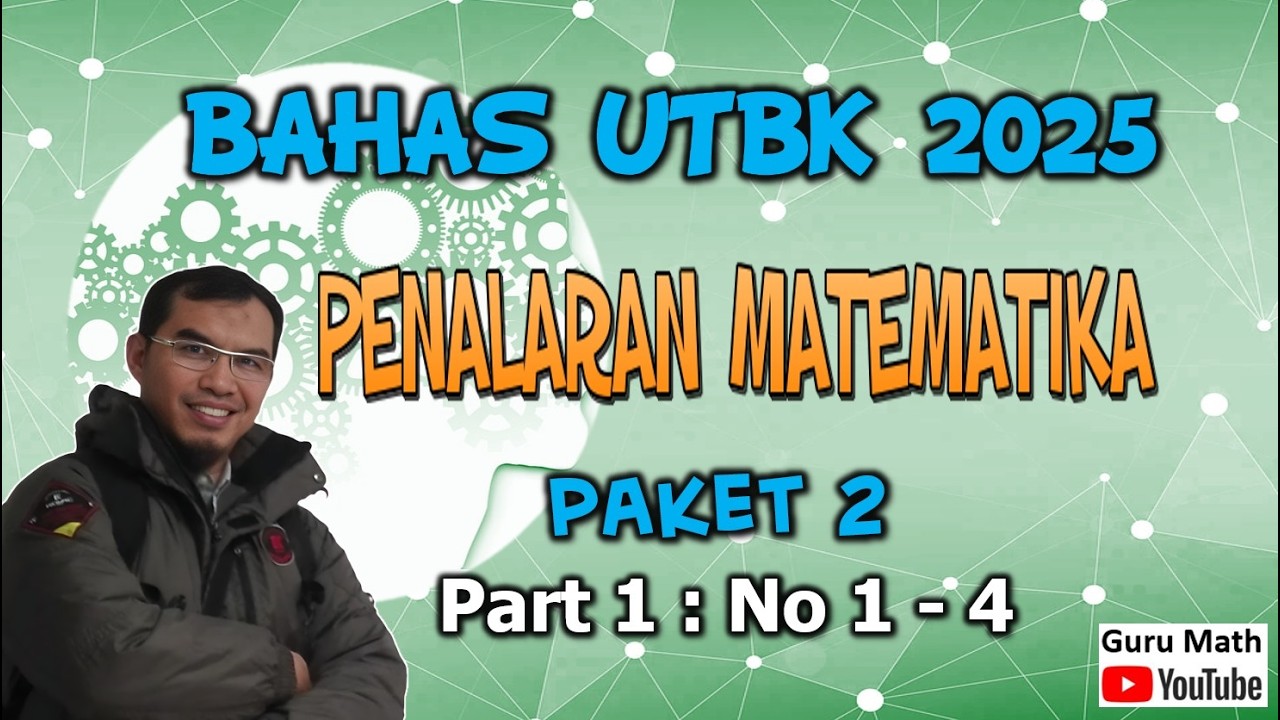 Part1#Paket 2_Bahas Tes Penalaran Matematika UTBK 2025