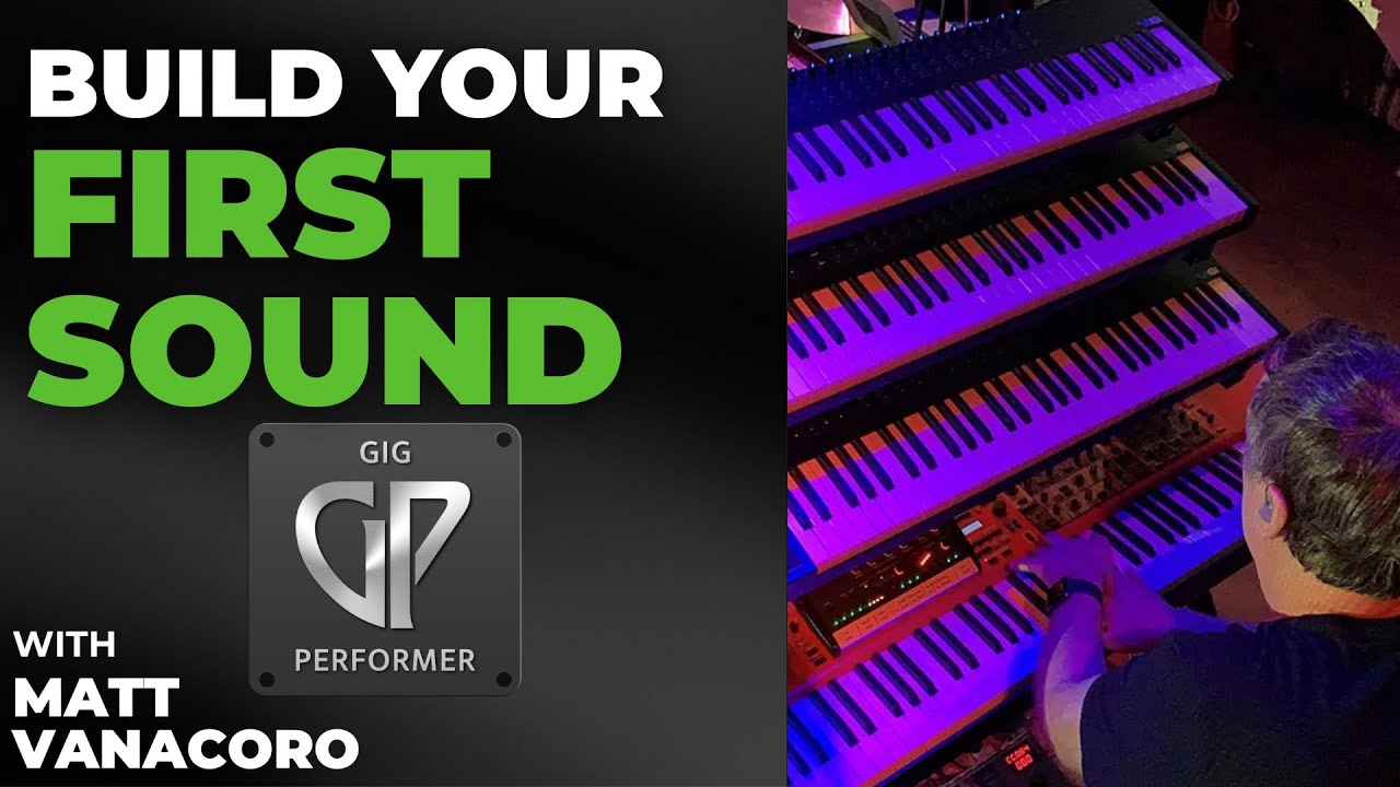 The First Ten Minutes In Gig Performer For Keyboardists
