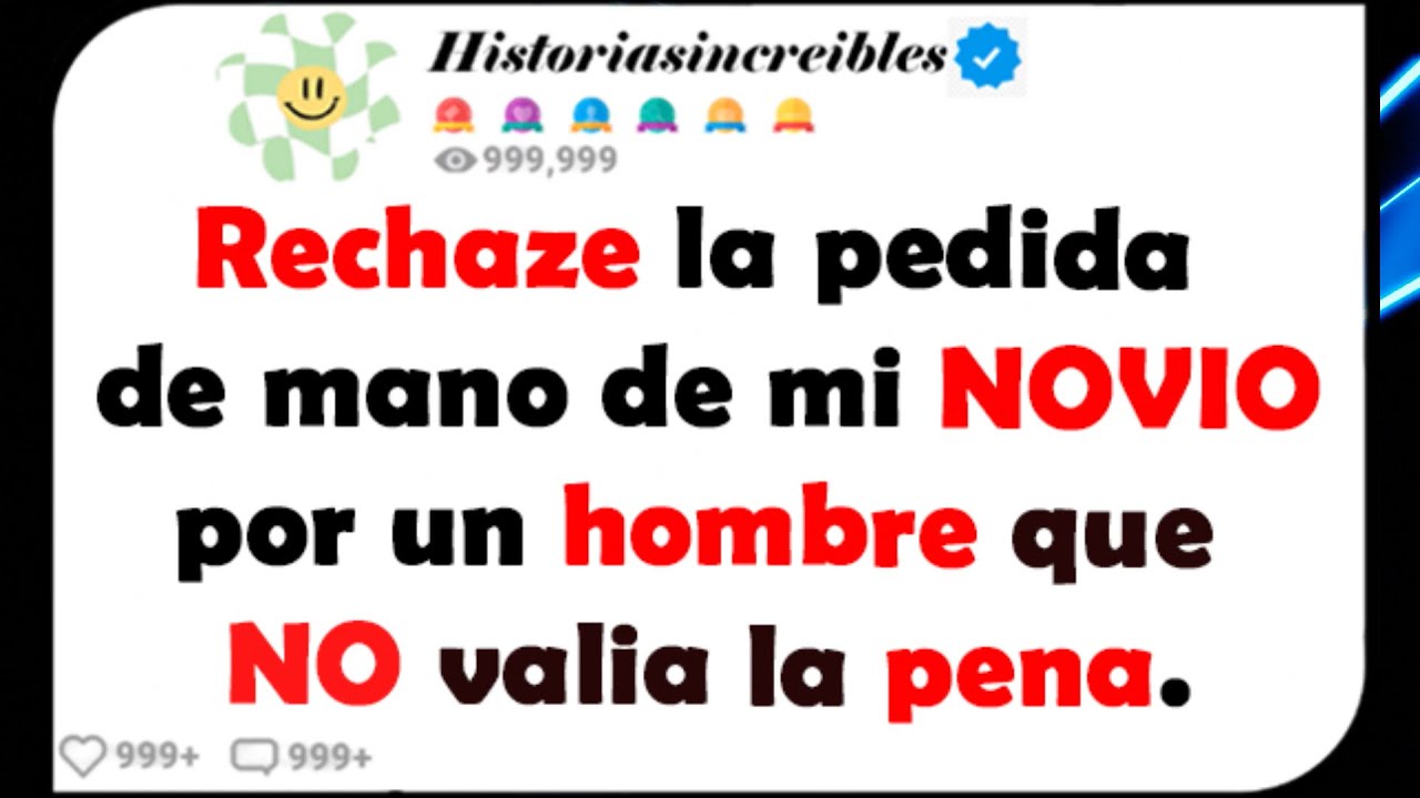 Rechace la pedida de mano de mi NOVIO por un hombre que NO valía la pena.