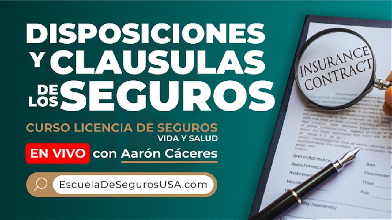 Disposiciones y Cláusulas en Seguros de Vida y Salud 📜🛡️ | Con Aarón Cáceres