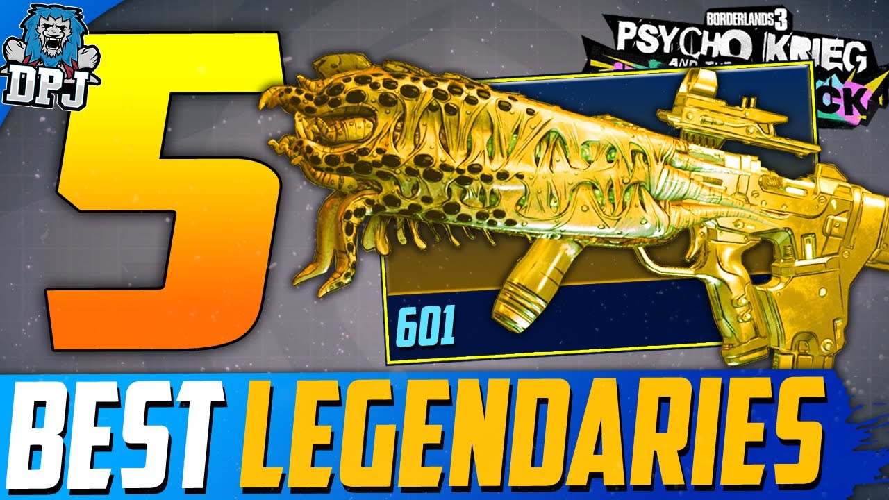 Borderlands 3 - Top 5 BEST & MOST OP LEGENDARIES DLC4 Psycho Krieg & the Fantastic Fustercluck