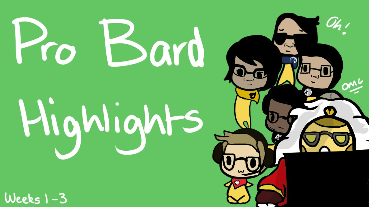 Pro Bard Highlights: LCS Week 1-3