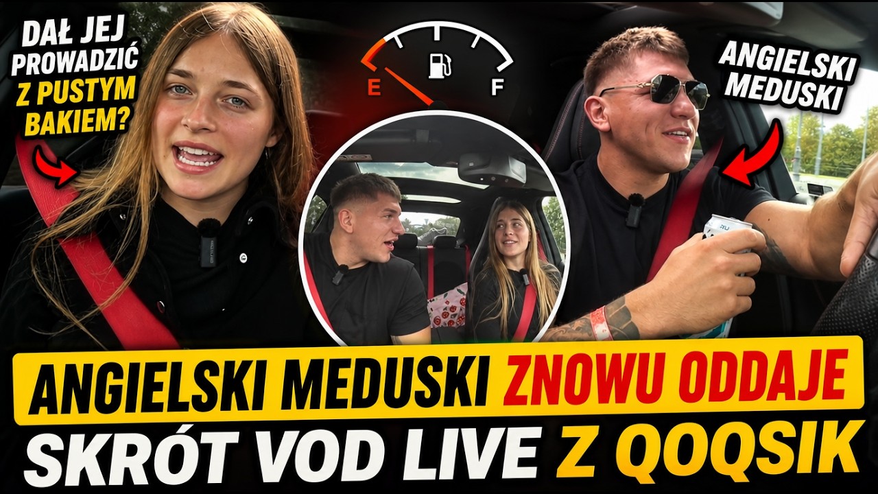 ANGIELSKI MEDUSKI ZNOWU ODDAJE! 😂 QOQSIK ZA KIEROWNICĄ Z PUSTYM BAKIEM?! | SKR&Oacute;T VOD
