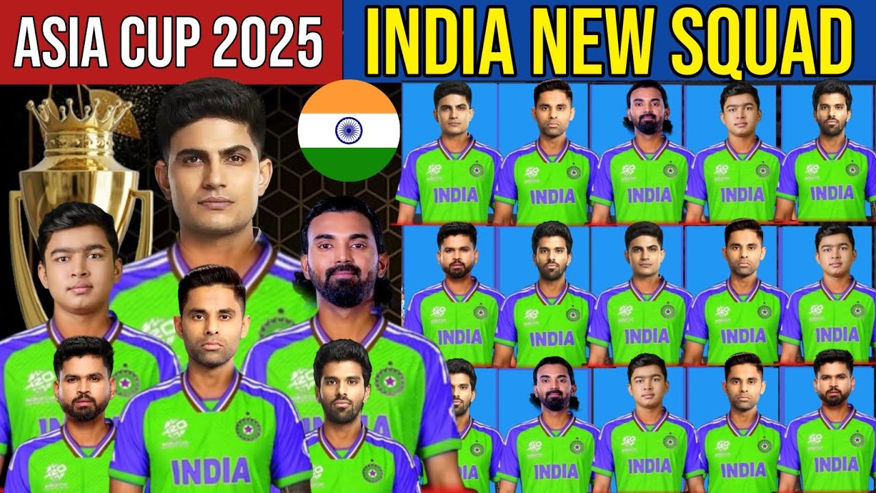 Asia Cup 2025 India Squad | India Squad For Asia Cup 2025 | Indian Team for Asia Cup Cricket 2025