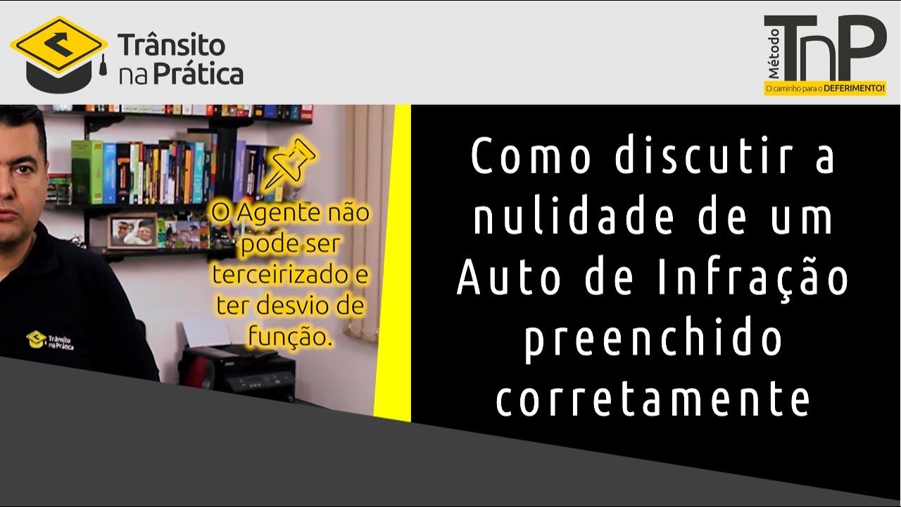 Como discutir a nulidade de um Auto de Infração de Trânsito preenchido corretamente?