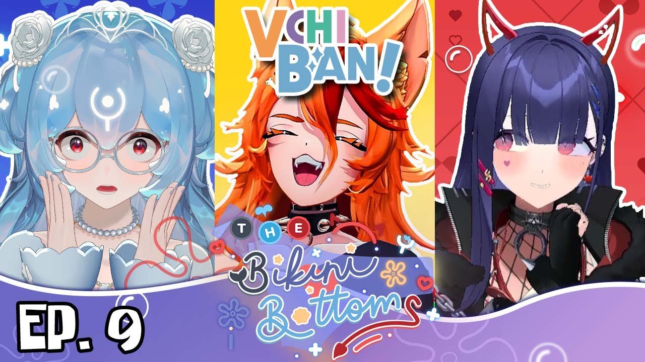THE BIKINI BOTTOMS X VCHIBAN SPECIAL 3D COLLAB  | The Bikini Bottoms Podcast Episode #9