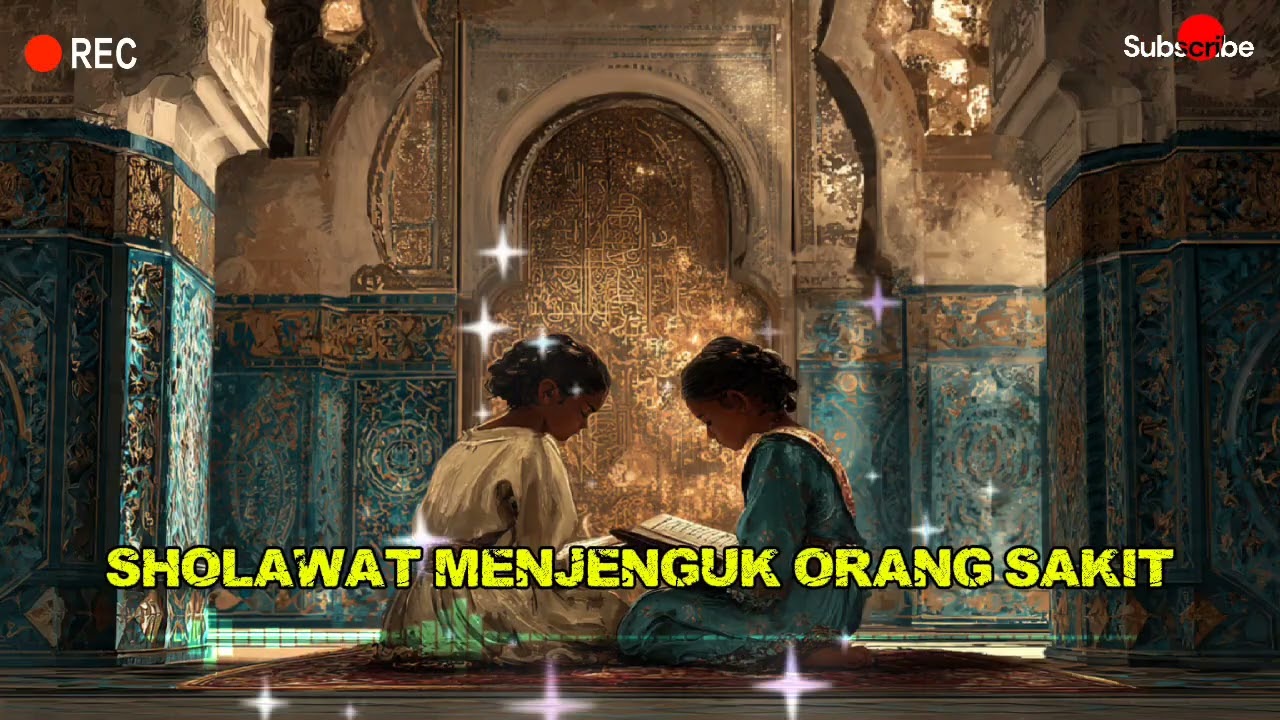 SHOLAWAT MENJENGUK ORANG SAKIT || SHOLAWAT NABI || SHOLAWAT JIBRIL || SHOLAWAT ISLAMI
