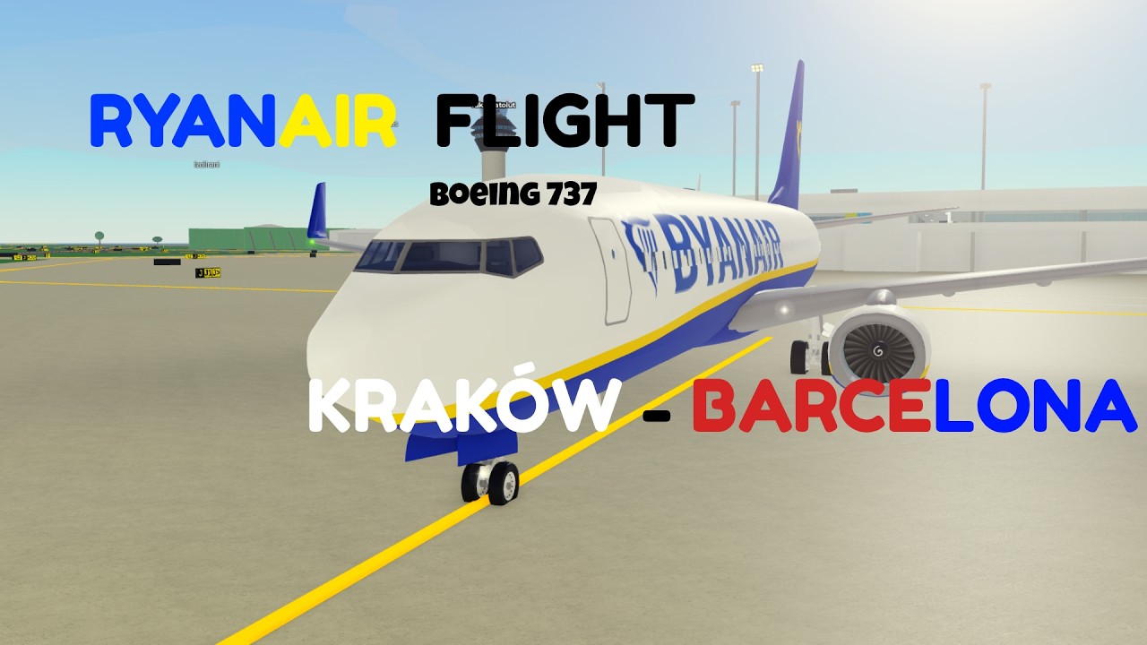 PTFS Full Flight! | Ryanair B737 | Kraków - Barcelona