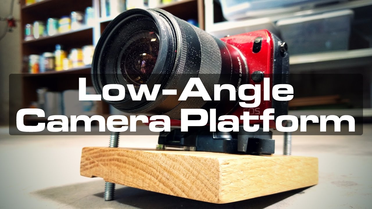 Making a Simple, Low-Angle Camera Platform