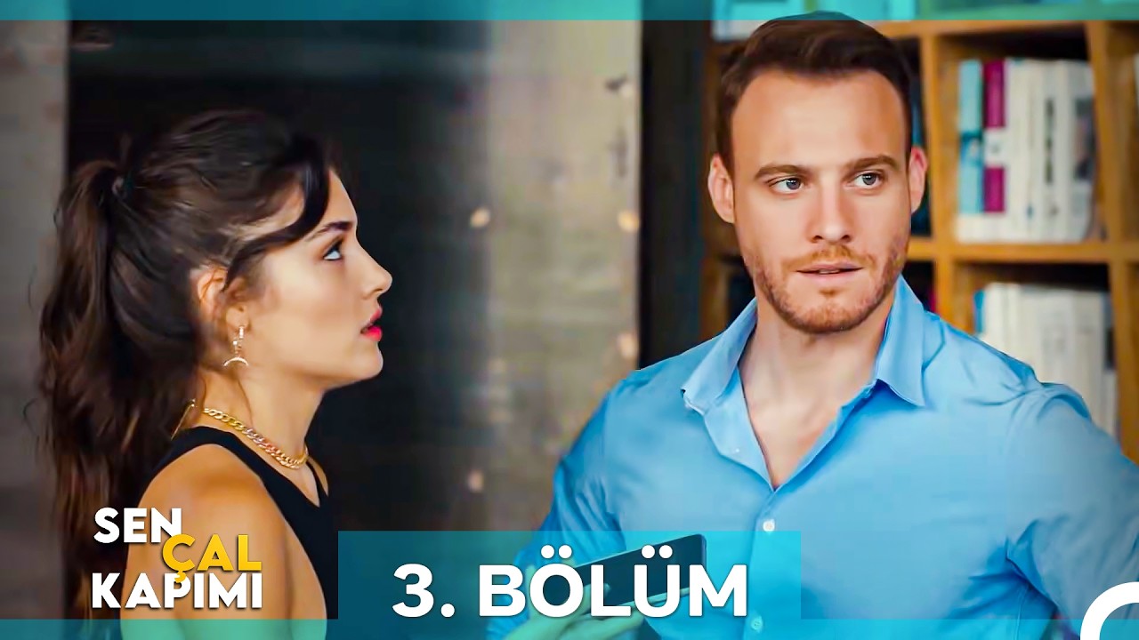 #YENİDEN Sen Çal Kapımı 3. Bölüm