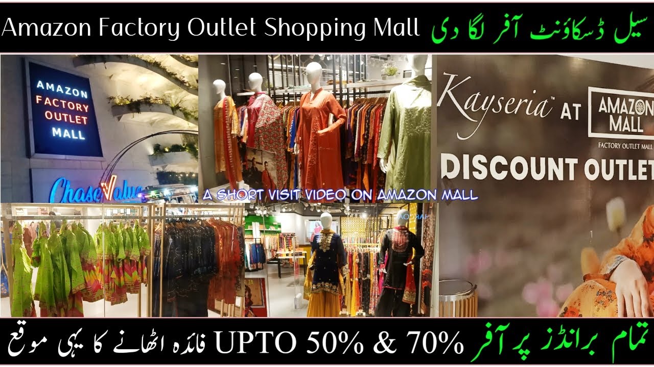 Amazon Factory Outlet Mall Shopping Experience: Top Brands & Amazing Deals | Near DHA, Islamabad