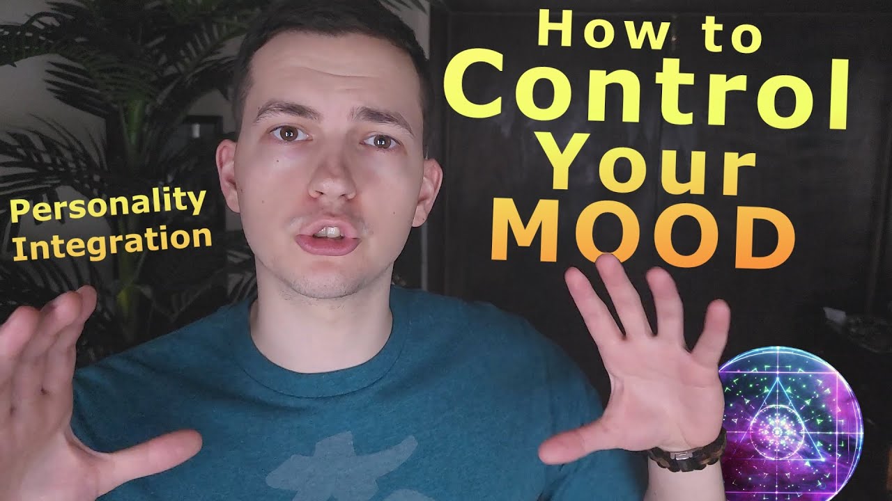 Control Your Mood and Emotion: stop unwanted emotions from your unconscious mind
