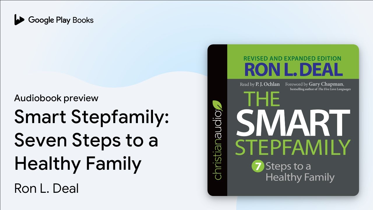 Smart Stepfamily: Seven Steps to a Healthy&hellip; by Ron L. Deal &middot; Audiobook preview