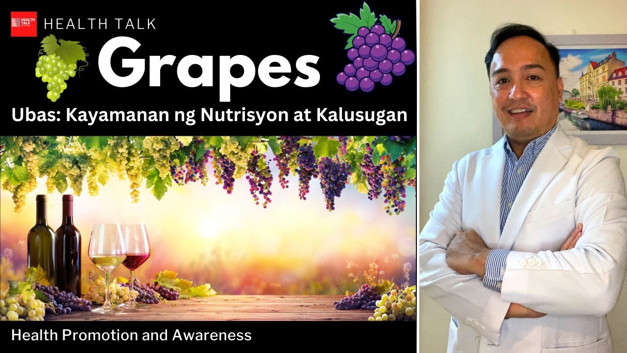 Grapes (Ubas): Sagot sa karamdaman at malusog na pangangatawan