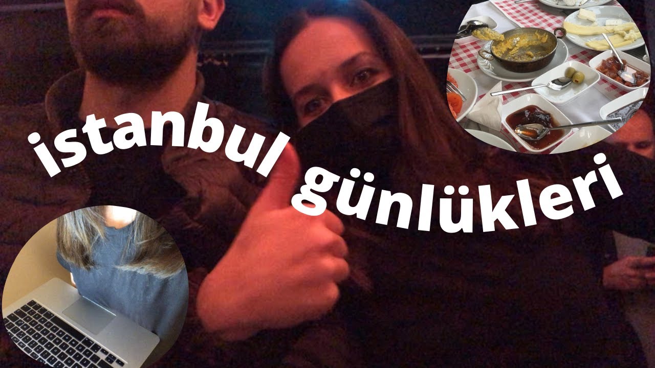 istanbul günlükleri: ders seçimi, rutinler, bir akşam ve pazar kahvaltısı