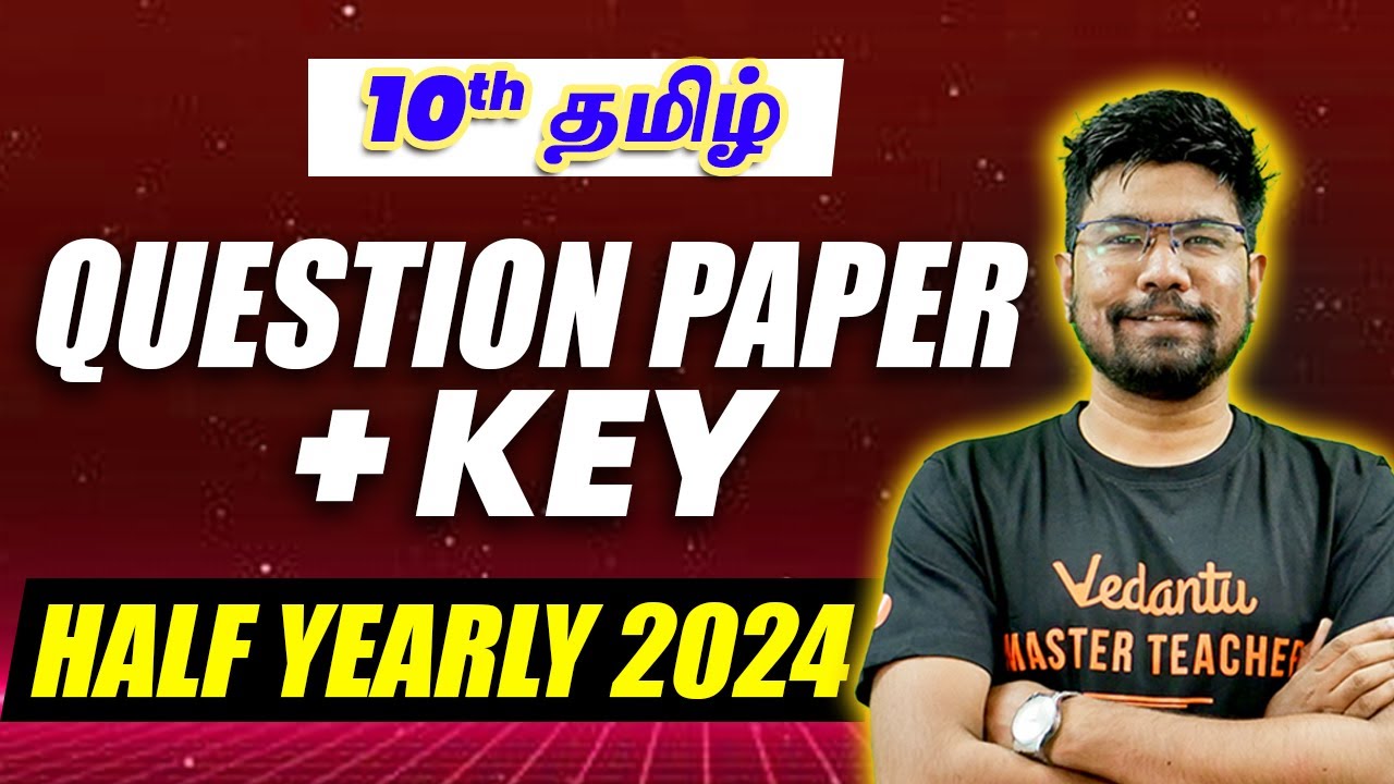 10th தமிழ் | Question Paper and Key Answers | Half Yearly 2024 | Yazhiniyan Sir