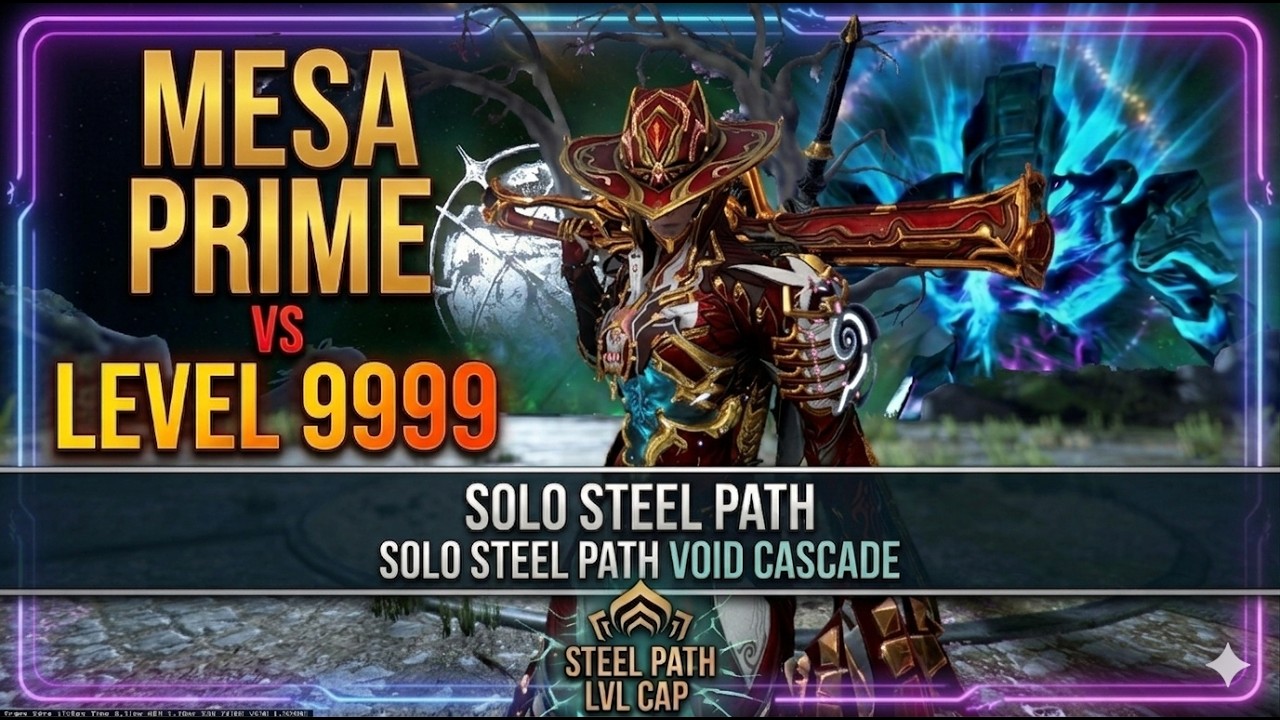 [#warframe] Mesa Prime vs Level Cap Steel Path Void Cascade |Solo| Level 9999 Steel Path