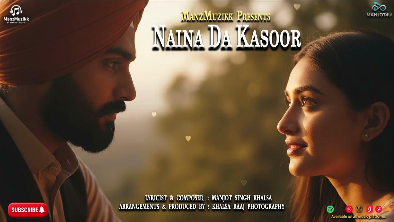 Naina Da Kasoor | Romantic Punjabi Song 2025 | Heart Touching Love Ballad | Manjot Singh Khalsa