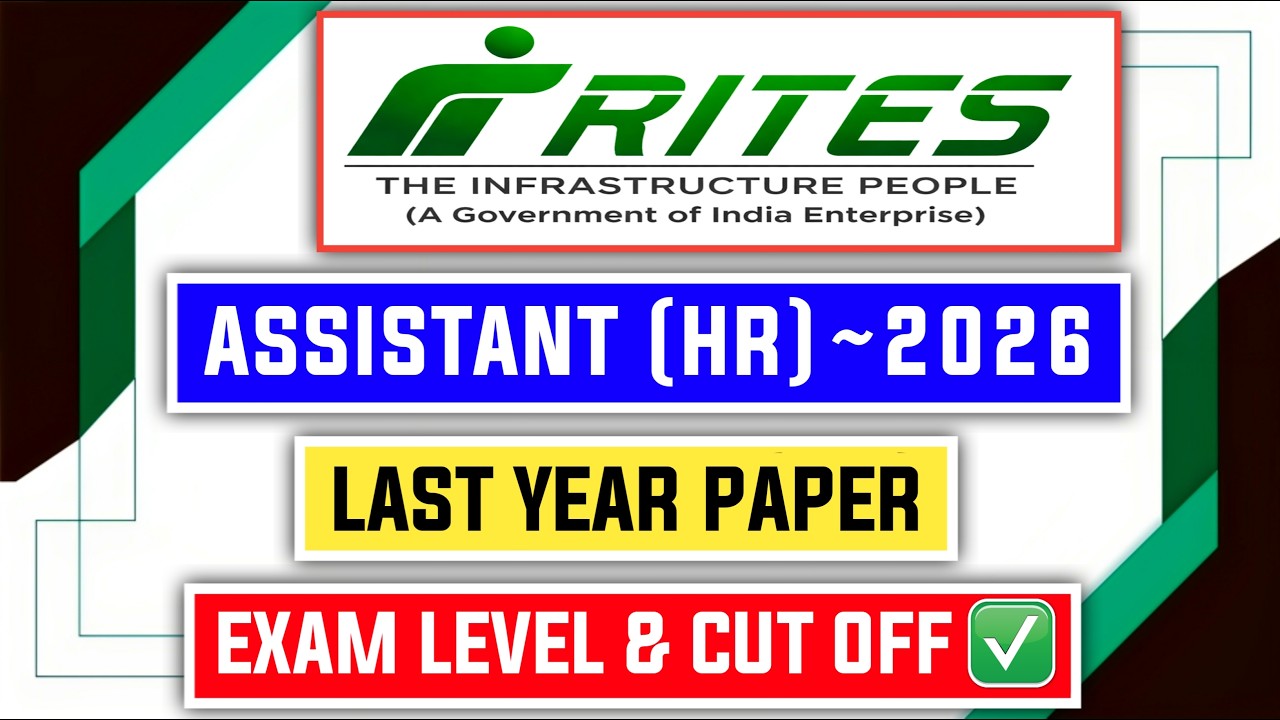 📢 RITES ASSISTANT HR 2026 - PREVIOUS YEAR PAPER - CUT OFF - EXAM LEVEL 😱