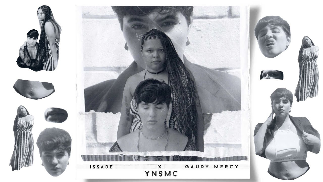 YNSMC - ISSADE ft.Gaudy Mercy