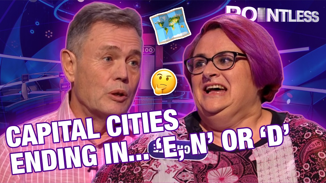 What Capital Cities End In The Letters ‘E,N,’ OR ‘D’? | Pointless