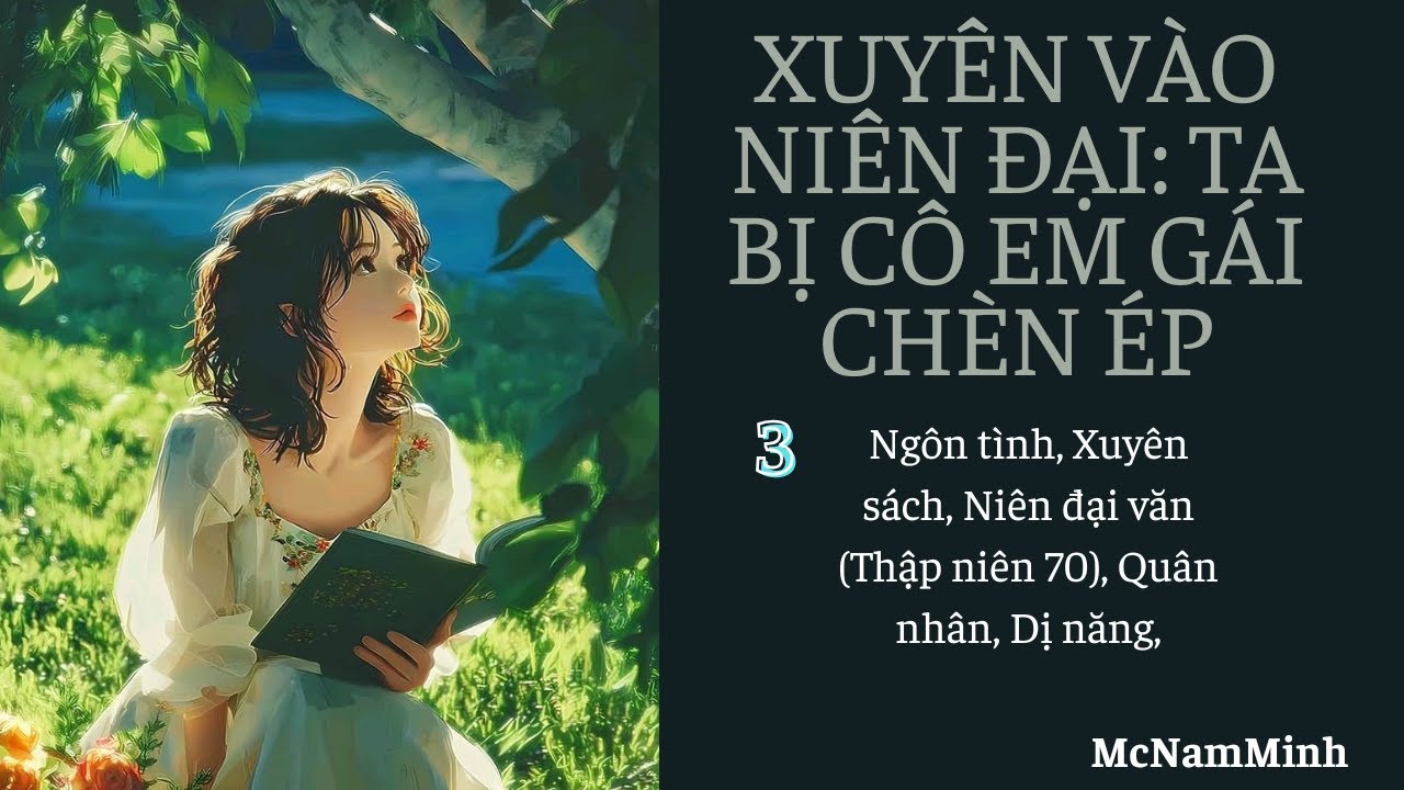 Tập 3|  Xuyên Vào Niên Đại: Ta Bị Cô Em Gái Chèn Ép