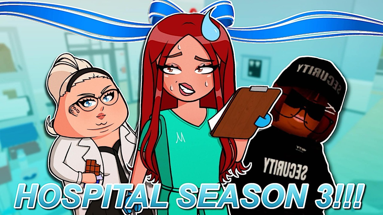 ELLA'S HOSPITAL SEASON 3... NEW CAST, NEW RULES! IT WON'T BE SO BAD...RIGHT? EP1