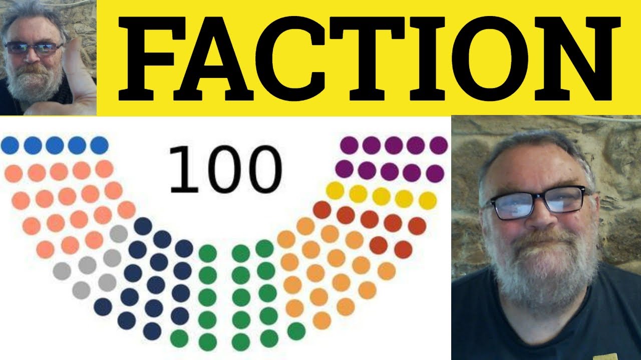 🔵 Faction Meaning - Factional Examples - Factionalize Definition - Formal Vocabulary - Faction