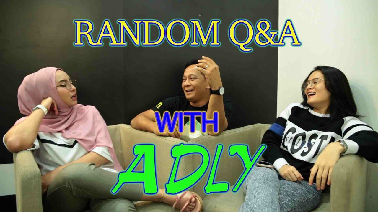 RANDOM QUESTIONS W/ ADLY! - Buruk/Cantik w/ Mya & Adly