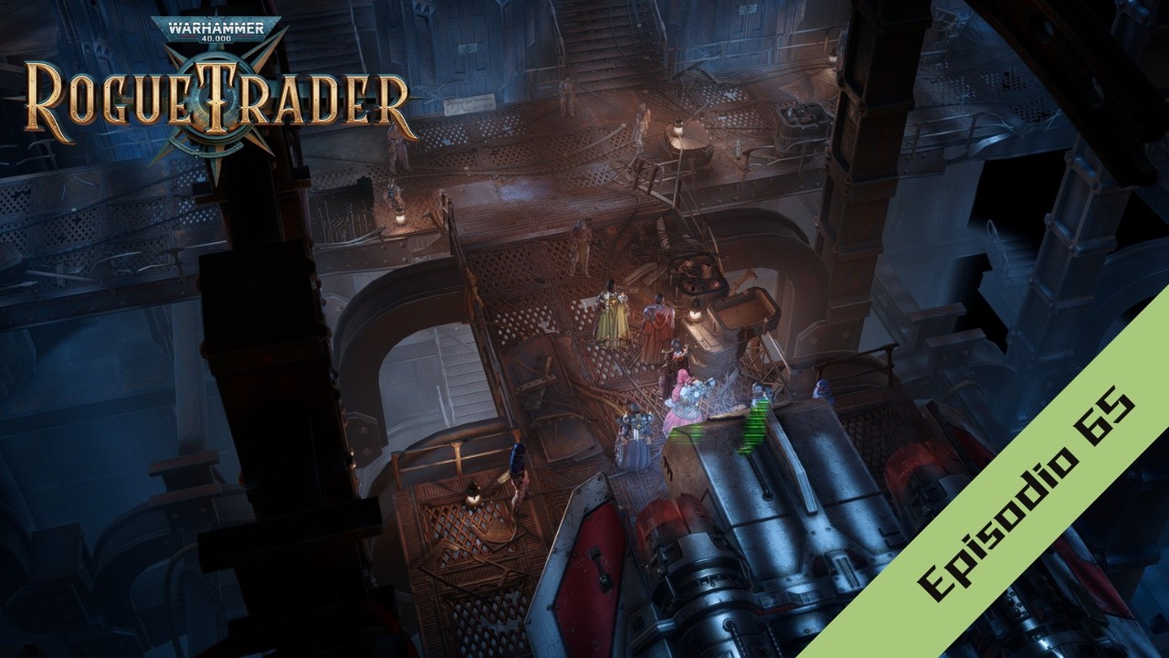 CONOCEMOS A LOS RECOLECTORES - Ep.65 - W40K: ROGUE TRADER Gameplay Español