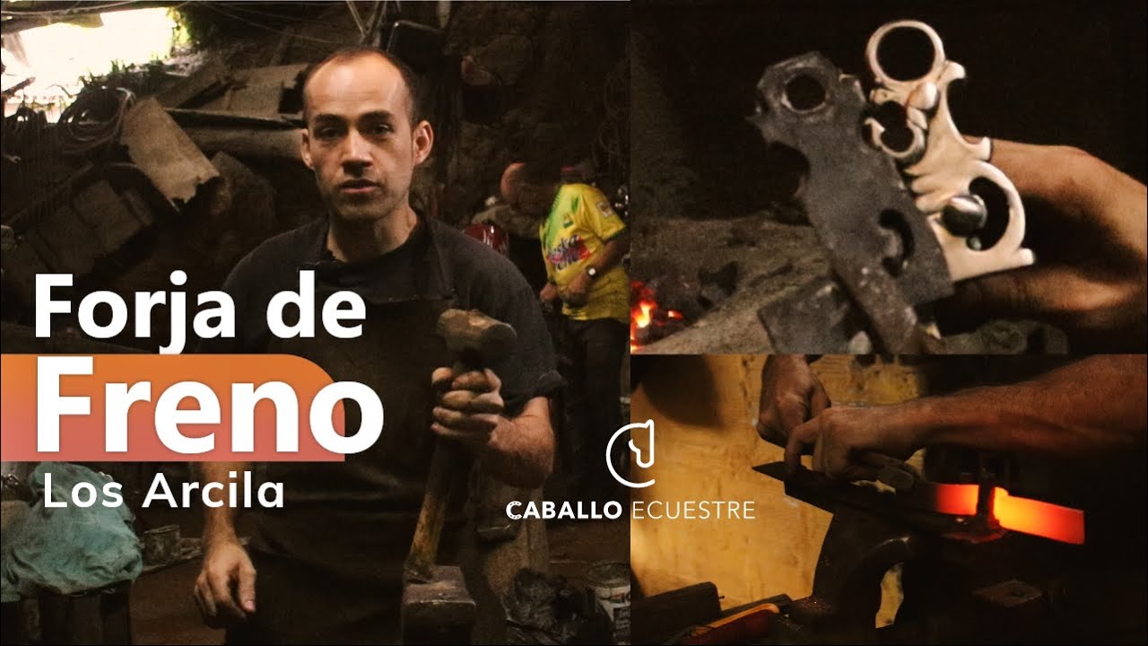 Forja de freno Maestro Los Arcila una tradición de familia