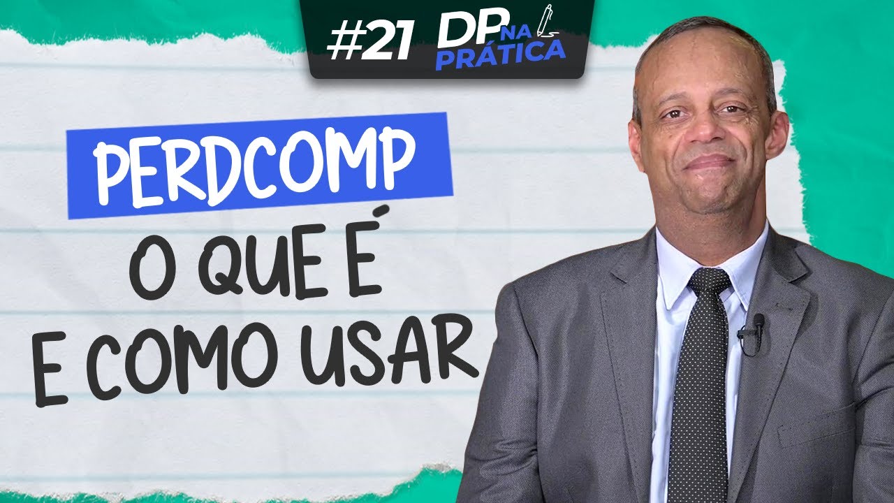 O que é e como usar o PER/DCOMP l com Paulo Gomes l DP na Prática #21