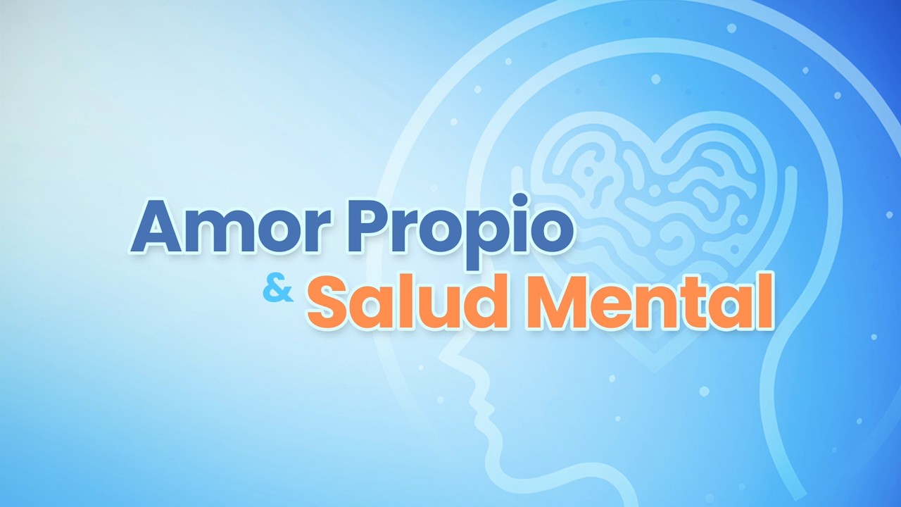 ¿Cómo se relacionan el amor propio y la salud mental?