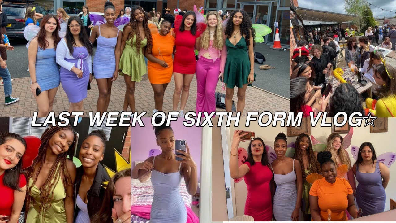 LAST WEEK OF SIXTH FORM!!