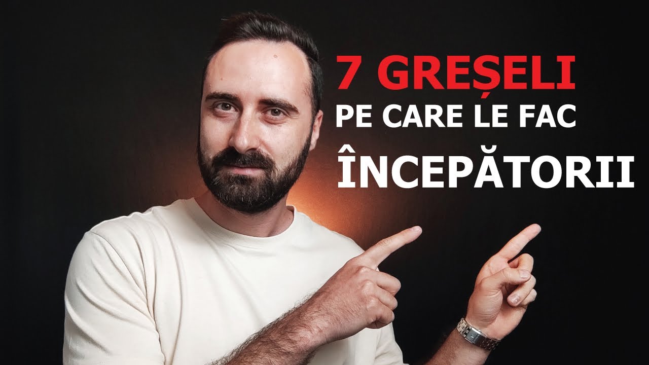 7 GREȘELI pe care le fac ÎNCEPĂTORII în fotografie!