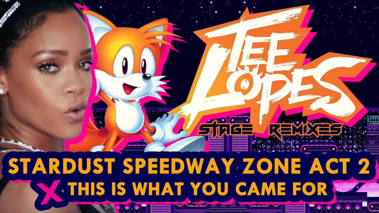 Stardust Speedway Zone Act 2 X This Is What You Came For (House Remix)