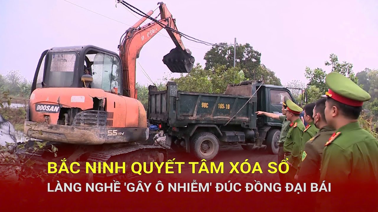 Bắc Ninh quyết tâm xóa sổ làng nghề 'gây ô nhiễm' đúc đồng Đại Bái | Báo Công Thương