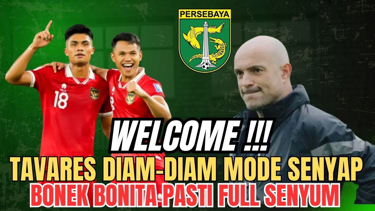 Transfer Panas‼️🔥Gerak Diam-Diam? 🤝 Tavares Mulai Pantau Bursa Transfer Persebaya