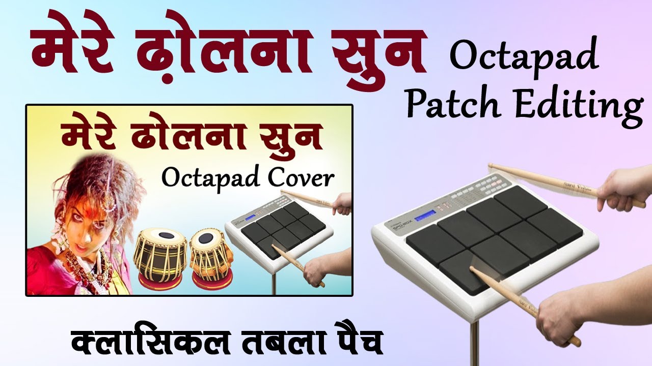 Mere Dholna Octapad Patch Editing |  | Mere Dholna Instrumental | Live Octapad Patch | Octopad Mania